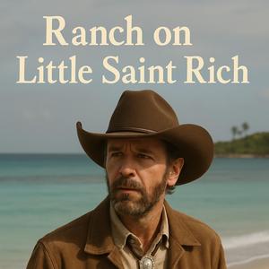 Ranch On Little Saint Rich