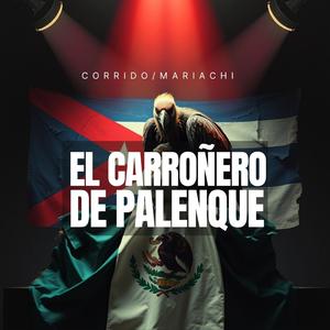 EL CARROÑERO DE PALENQUE