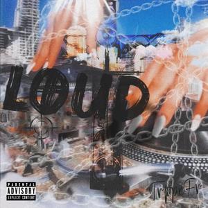 Loud