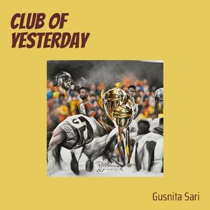 Club of Yesterday