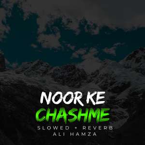 Noor Ke Chashme Lofi