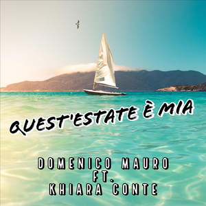Quest'estate è mia (feat. Khiara Conte)