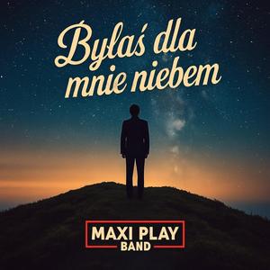Byłaś dla mnie niebem