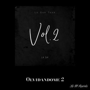 Olvídandome 2 (feat. Locos Adictos & LokoteSanta)