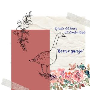 boca e ganzo (feat. El Zombi Flash) (el zombi flash mombah remix)