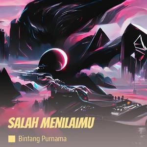 Salah Menilaimu (Acoustic)