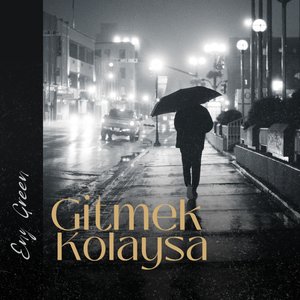 Gitmek Kolaysa