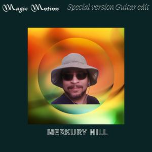 Magic Motion (Special Version Guitar Edit )