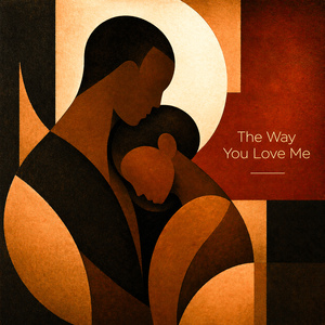 The Way You Love Me