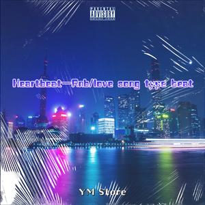 [FREE]"Heartbeat"-R&b/melodic rap type beat