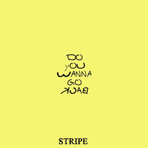 Do You Wanna Go Back