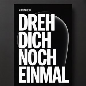 Dreh Dich Noch Einmal