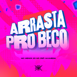 Arrasta pro Beco