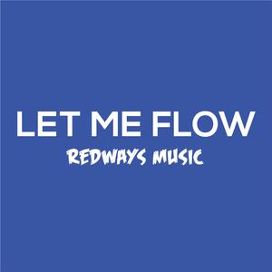 Let Me Flow