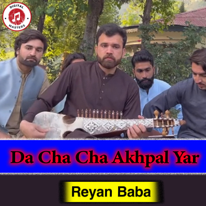 Da Cha Cha Akhpal Yar
