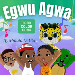Egwu Agwa (Igbo Color Song)