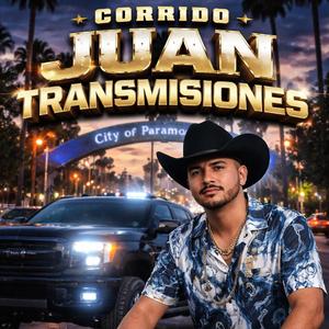 Corrido De Juan Transmisiones