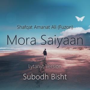 Mora Saiyaan - Lytanyt Version