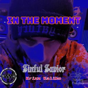 In the Moment (feat. Krizz Kaliko)
