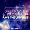 D-Stroyer - Rave The Universe (Dualmind Remix)