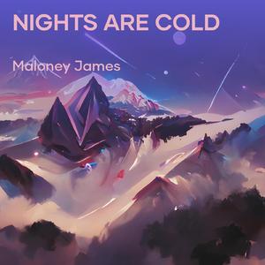 Nights Are Cold