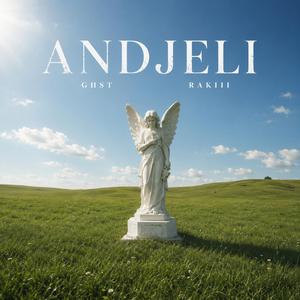 ANDJELI (feat. Rakiii)