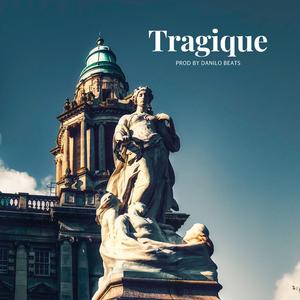 Tragique