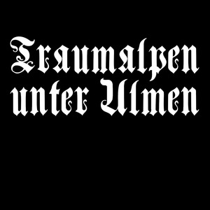 Traumalpen unter Ulmen