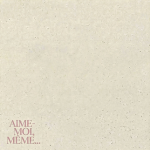 Aime-moi, même..