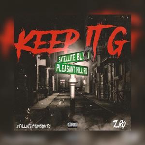 Keep It G (feat. Z'ro)