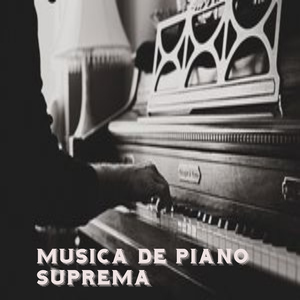 Musica de Piano Suprema