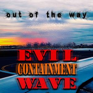 Evil Containment Wave (feat. Snickers)