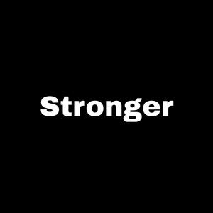 Stronger