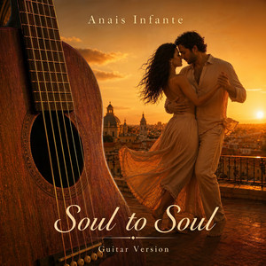 Soul to Soul (Guitar Version)