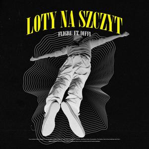 Loty na szczyt (feat. Diffi)
