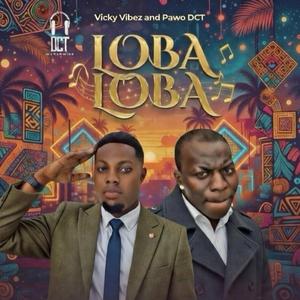 Loba Loba (feat. Vicky Vibez)