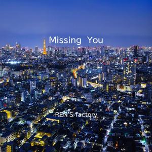 Missing You
