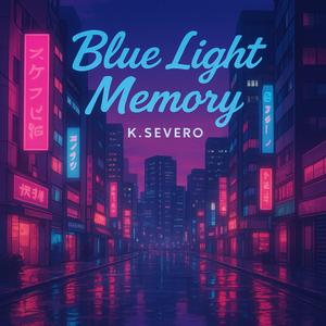 ブルーライト・メモリー (Blue Light Memory)