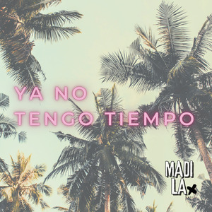 Ya No Tengo Tiempo