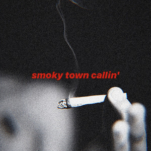 smoky town callin'