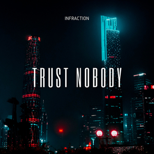 Trust Nobody