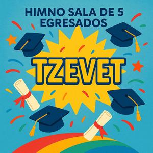 TZEVET Egresados 2025