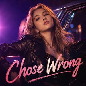 Chose Wrong