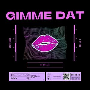 Gimme Dat (Extended Mix)