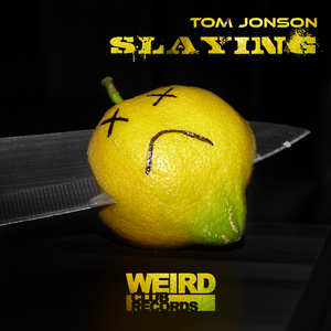 Slaying (Tom Jonson Kick Ya Ass Remix)