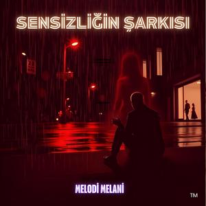 Sensizliğin Şarkısı