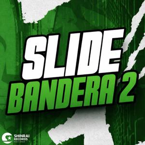Slide Bandera 2 (Mega Slowed)