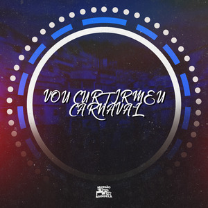 Vou Curtir Meu Carnaval
