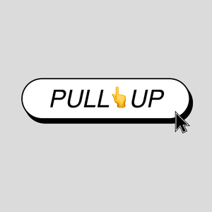 PULL UP (Prod.jackeymakingmoney)