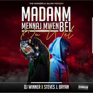 Madanm Mennaj Mwen (feat. Steves J Bryan)